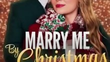 Marry Me By Christmas Full Movie