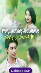 Esp Profundidades Seductoras Del Amor Serie Completa