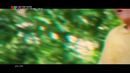 CÁCH EM 1 MILIMET - TẬP 29-30 - PHIM VIỆT NAM VTV3 - CACH EM MOT MILIMET