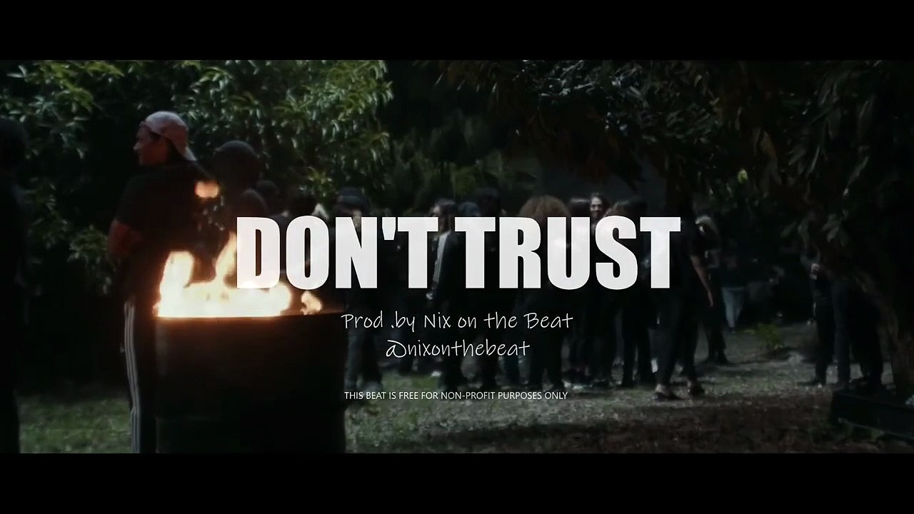 DONT TRUST TYPE BEAT