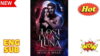 [Hot 2025🔥] His Lost Lycan Luna