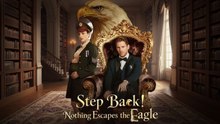 [Hot 2025🔥] Step Back Nothing Escapes The Eagle Full Movie_Dramabox