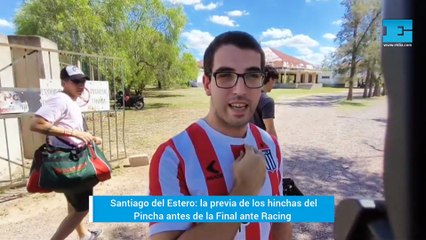La previa desde Santiago del Estero de los hinchas de Estudiantes