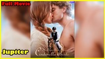 The Equestrian Star's Cinderella Bride - Full Movie