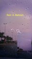 Rain in Bahrain || weather || rainging || rainy weather || beawarebahrain