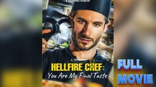 Hellfire Chef: You Are My Final Taste - Full Movie