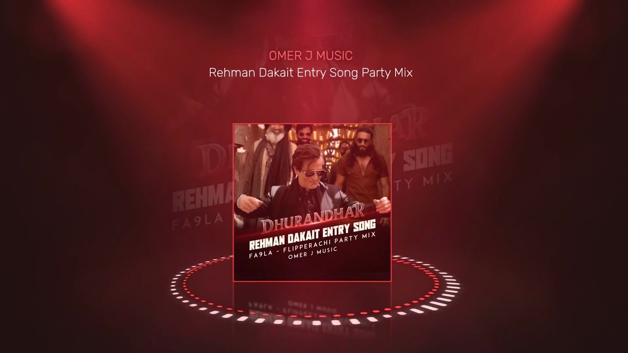 Rehman Dakait Entry Party Mix | Dhurandhar | Fa9la - Flipperachi | OMER J MUSIC | Akshaye Khanna