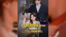 My Childhood Friend Turned Boss From Hell - (2025) Full Movie | HD | English Sub