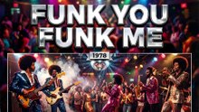 Funk You Funk Me 2