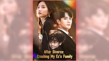 After Divorce - Crushing My Ex's Family