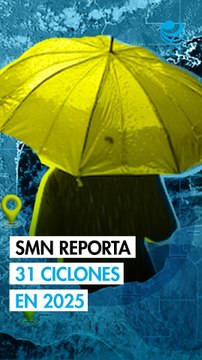 Temporada de lluvias y huracanes 2025 registró 31 ciclones tropicales