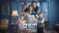 Mamá ¿POR QUÉ PAPÁ ME ODIA