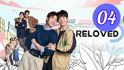 Reloved 2025 Episode 4 Engsub