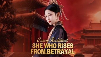 [DUBBED] Crown Reclaimed She Who Rises From Betrayal