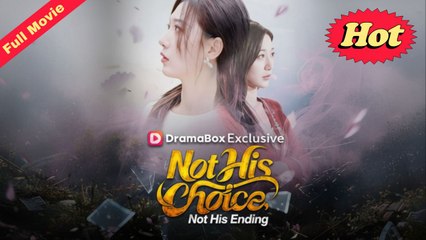 Not His Choice, Not His Ending Chinese Movie