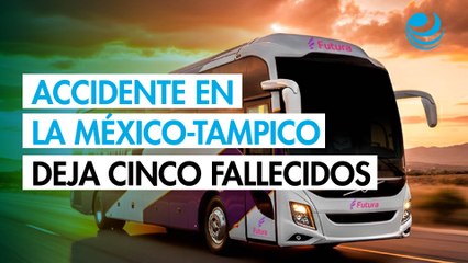 Confirman 5 muertos y 27 heridos en accidente de autobús en la carretera México-Tampico