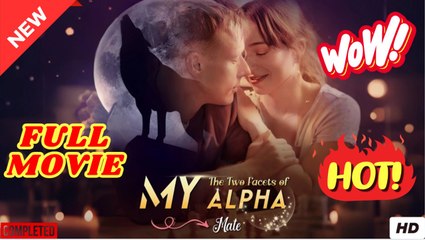 The Two Facets of My Alpha Mate - Full