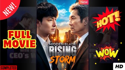 Hidden Blade Rising Storm Chinese Drama - English Sub
