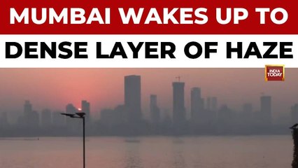 Mumbai Wakes Up to Thick Haze as Air Quality Deteriorates to Moderate Levels