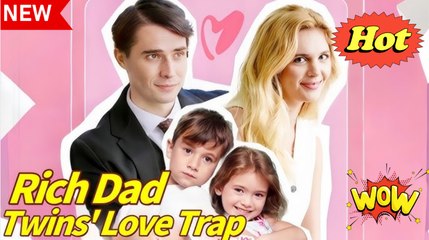 Twins Love Trap for Billionaire Dad
