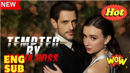 Tempted By Mafia Boss Full Movie