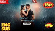 Hiding in His Shower - FULL MOVIE - ENG SUB