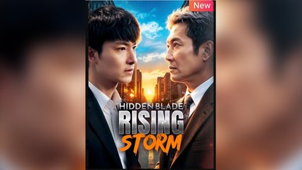 Hidden Blade Rising Storm Chinese Drama - English Sub