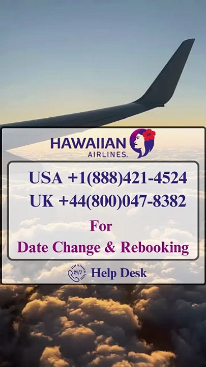Hawaiian Airlines Same-Day Change Process Explained 2025 🔄✈️📘