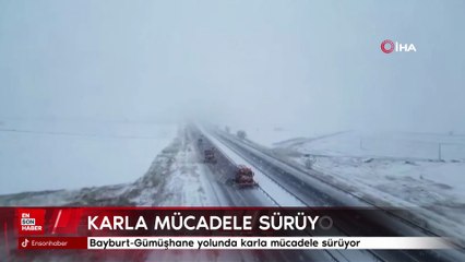 Bayburt-Gümüşhane yolunda karla mücadele sürüyor