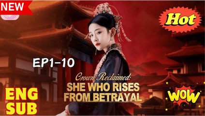 Crown Reclaimed- She Who Rises From Betrayal(DUBBED)