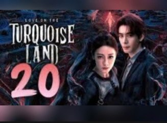 ᴇᴘꜱ. 20  - Love on The Turquoise Land (2O25)[ᴇɴɢꜱᴜʙ]