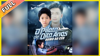 Piloto de Oito Anos: Rumo ao Céu (Dublado) Episódio Completo