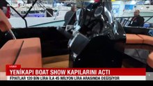 Yenikapı Boat Show kapılarını açtı: Fiyatlar 120 bin lira ila 45 milyon lira arasında değişiyor