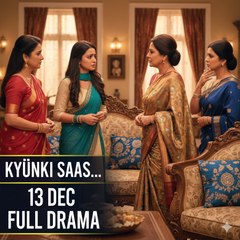 KYUNKI SAAS BHI KABHI BAHU THI - 13 DEC 2025 EPISODE FULL [HINDI FAMILY DRAMA]