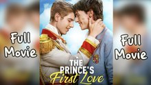 The Prince's First Love (2025) Full