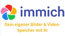 [TUT] Immich - Installation mit Docker [4K | DE]