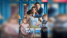 [Hot 2025🔥] Why Doesn’t Daddy Love Me Mommy Full Drama 2025