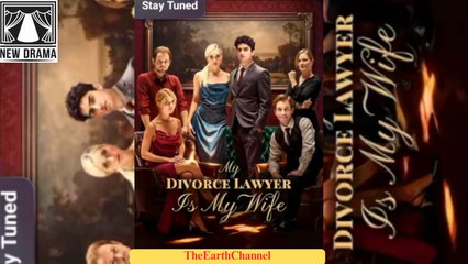 🍏💜️🏁 12.15 - 12.21 🔥 My Wife is My Divorce Lawyer - Dwave dailymotion 🌕x9vojig