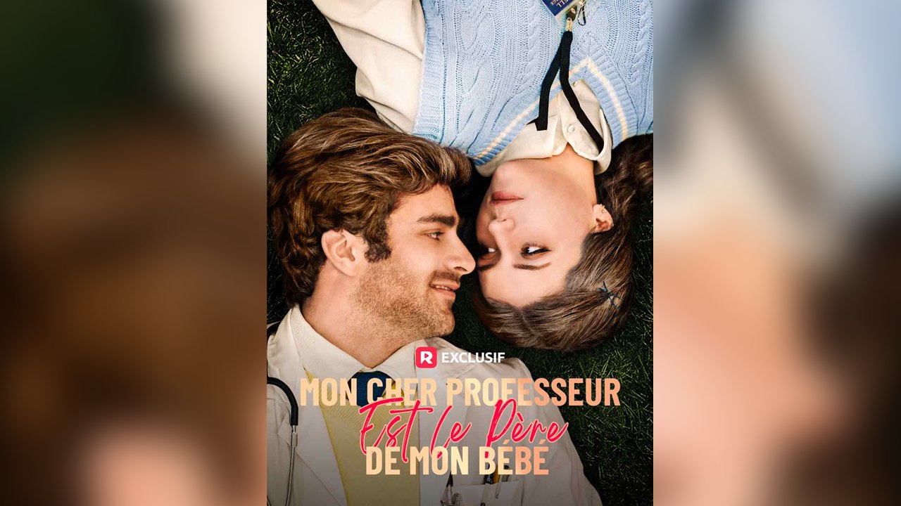 Mon Cher Professeur est le Père de Mon Bébé - Film complet