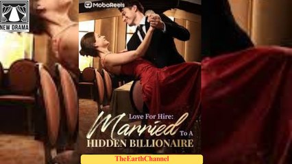 🍏💜️🏁 12.12 - 12.21 🔥 Love For Hire Wedded To A Hidden Billionaire dailymotion 🌕x9vokho