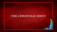 «The Christmas Show» 2022 HD