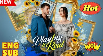 [EngSub] Playing It Real