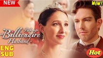 [EngSub] Pick Up A Billionaire Husband