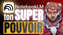 NotebookLM : Le GUIDE Complet