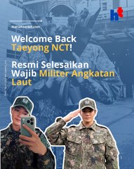 Welcome Back Taeyong NCT!  Resmi Selesaikan Wajib Militer Angkatan Laut