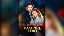 Mon Protecteur vampire Secret Full