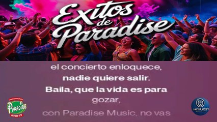 EXITOS DE PARADISE POR JAVIER LINDO M.