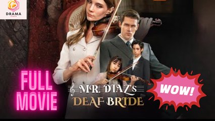 New Mr Diaz’S Deaf Bride Drama Hub