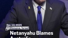 Netanyahu Blames Australia After Sydney Attack
