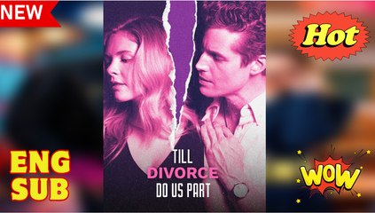 Till Divorce Do Us Part